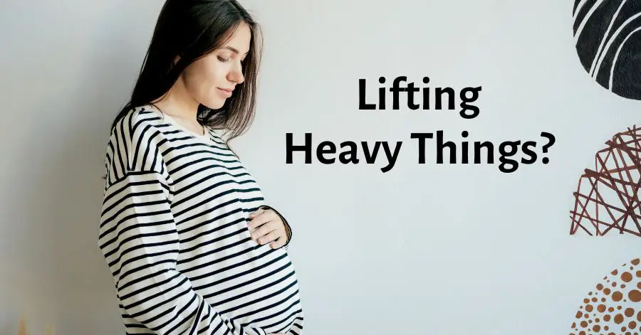 Can Lifting Heavy Things Cause Miscarriage
