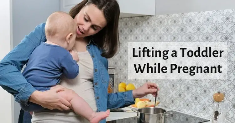 Lifting A Toddler While Pregnant