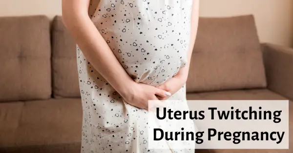is twitching during pregnancy normal