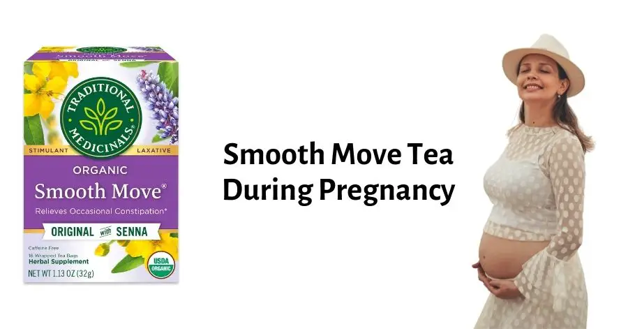 Smooth Move Tea During Pregnancy