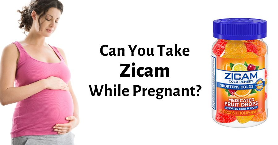 can you take zicam while pregnant