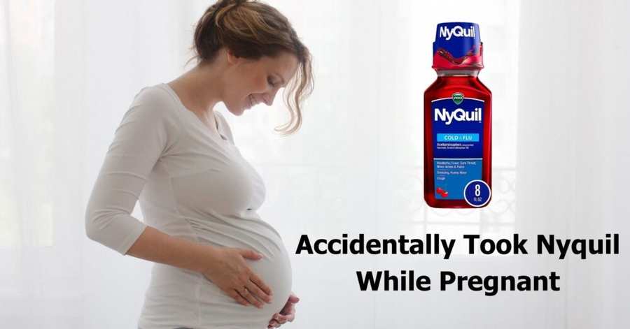 Accidentally Took Nyquil While Pregnant? Here's Your Next Steps