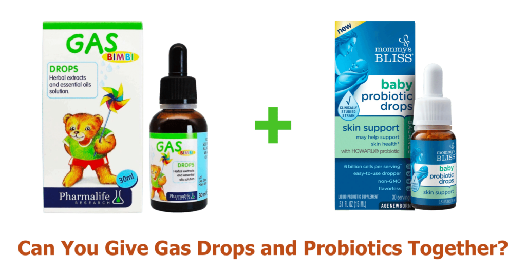 Can You Give Gas Drops And Probiotics Together? (Yes You Can!)