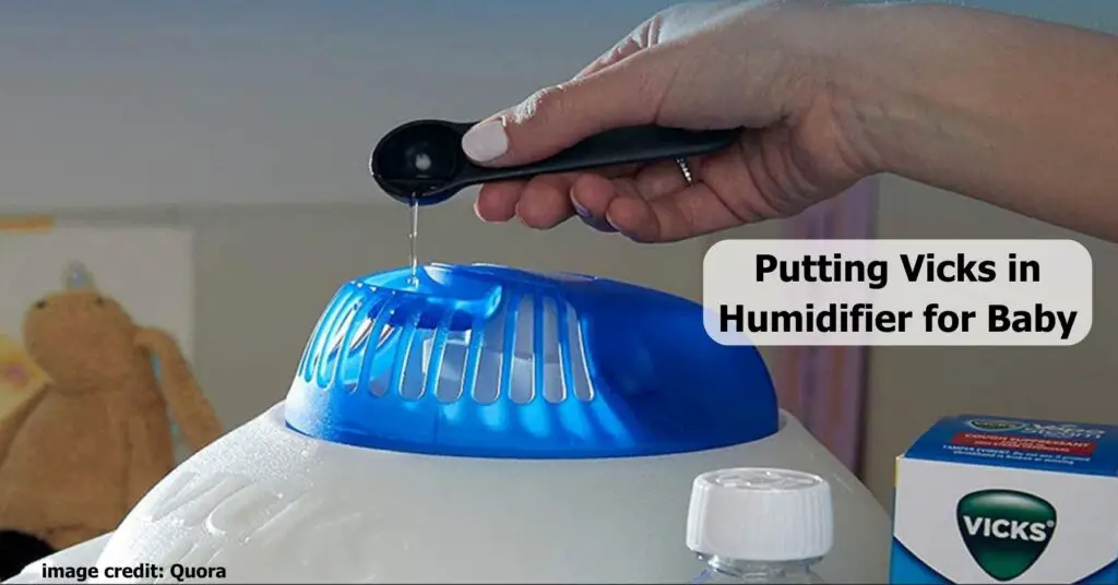 Putting Vicks in Humidifier for Baby