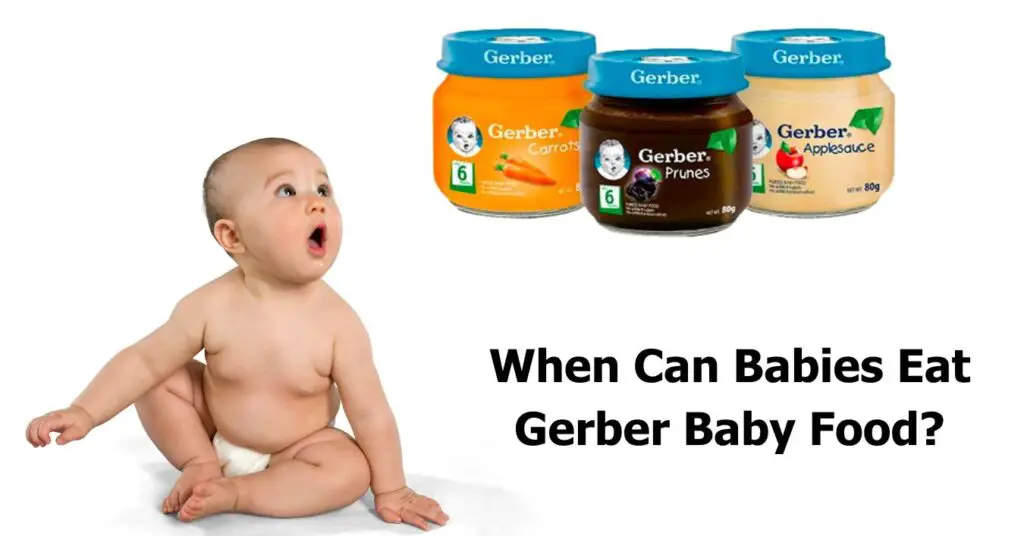 when can babies eat gerber baby food