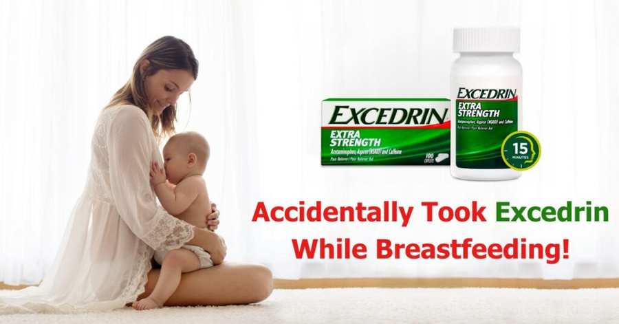 Accidentally Took Excedrin While Breastfeeding