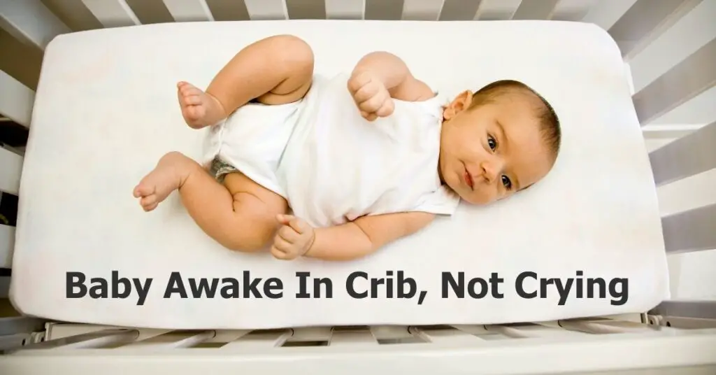 Baby Awake In Crib Not Crying