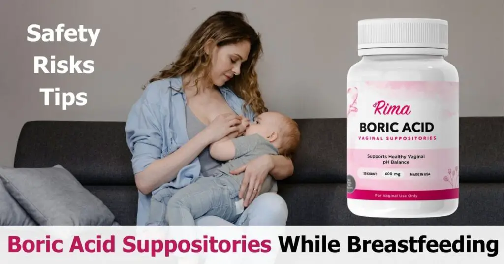 Boric Acid Suppositories While Breastfeeding