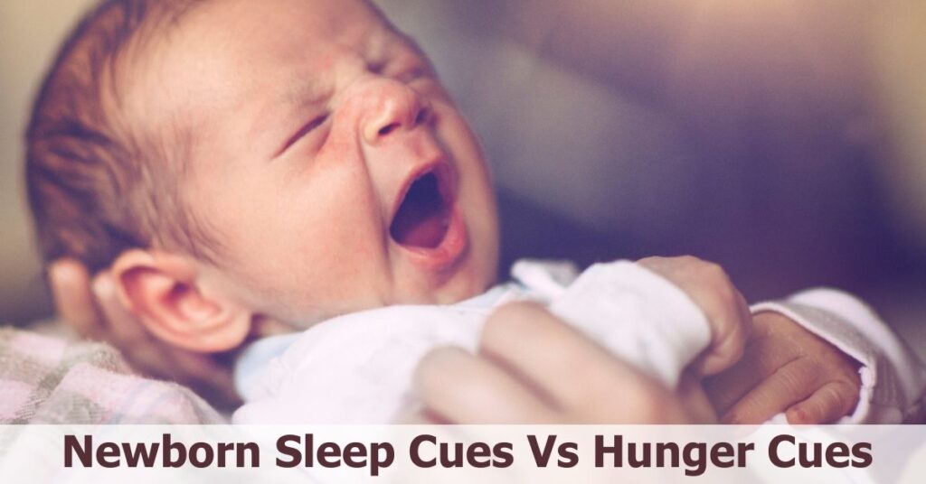 Newborn Sleep Cues Vs Hunger Cues