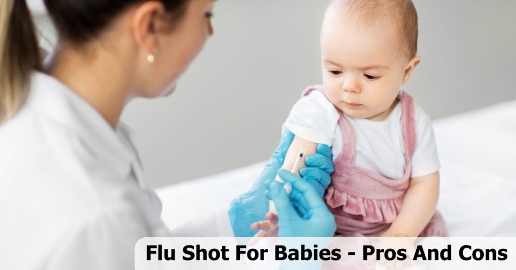 Flu Shot For Babies Pros And Cons