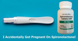 'I Accidentally Got Pregnant On Spironolactone'! - Here's What Next