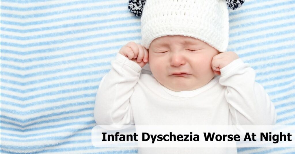 Infant Dyschezia Worse At Night