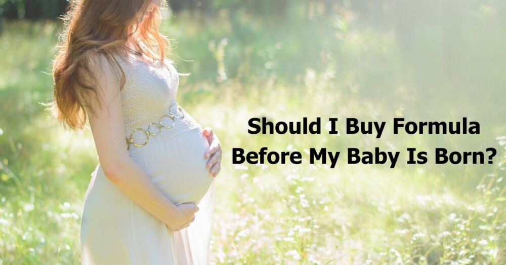 Should I Buy Formula Before Baby Is Born? Wise or Wasteful? 🍼
