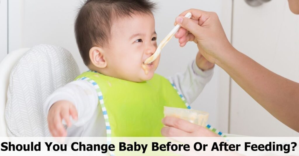 Should You Change Baby Before Or After Feeding