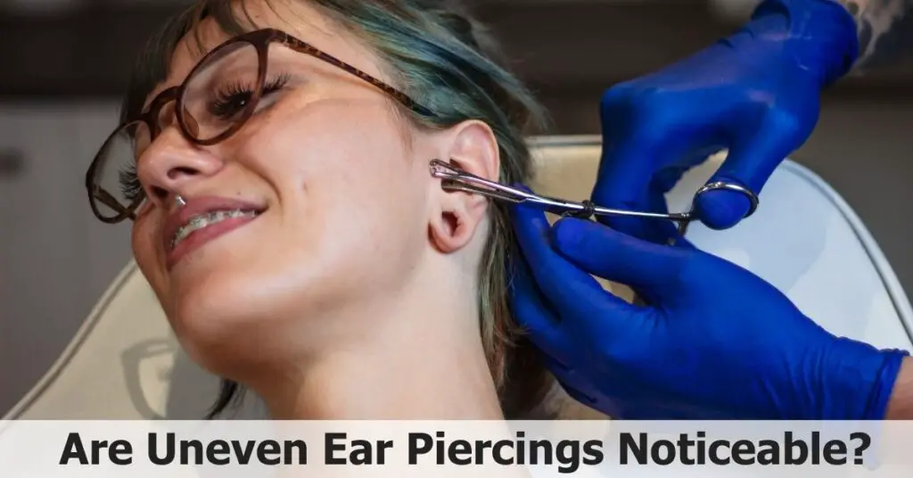 Are Uneven Ear Piercings Noticeable