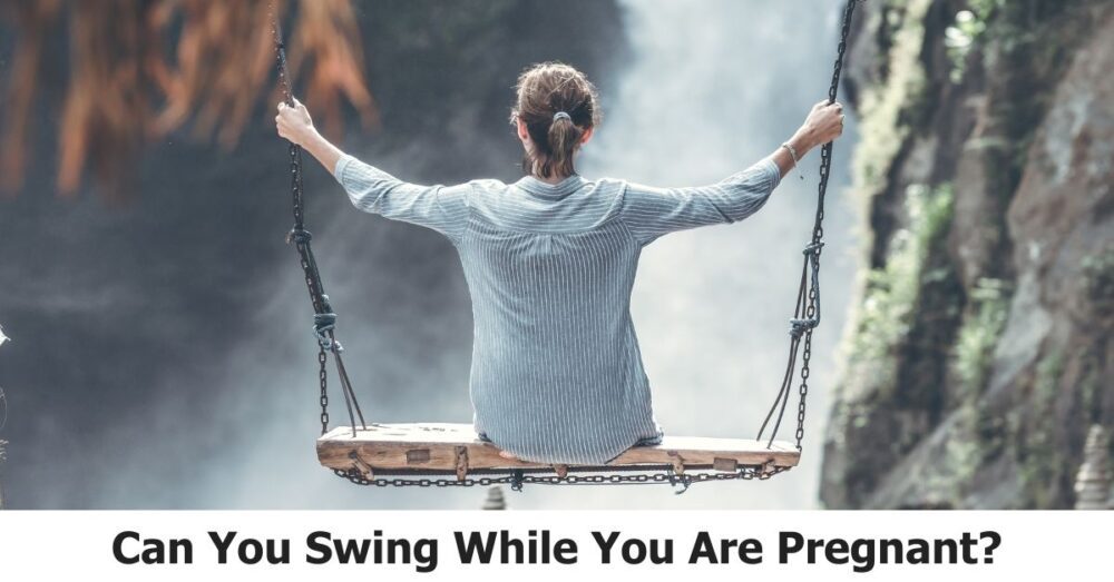 Can You Swing While Pregnant Without Hurting Your Baby Bump???