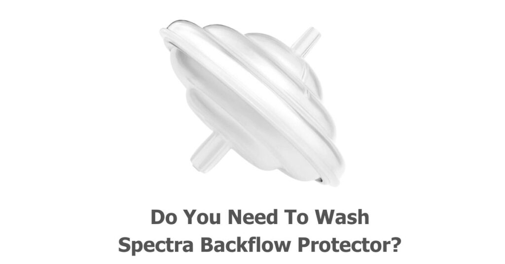 Do You Need To Wash Spectra Backflow Protector