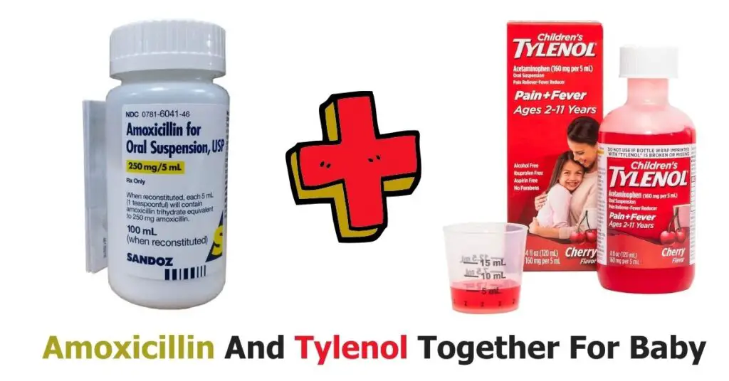 Amoxicillin And Tylenol Together For Baby