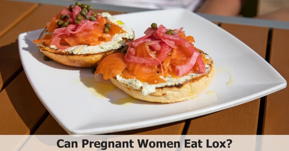 Can Pregnant Women Eat Lox? Safe Choice or Not? 🍣 🤰