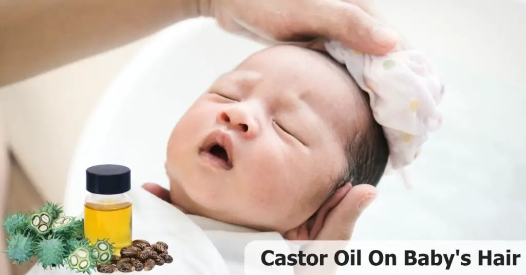 Castor Oil On Baby's Hair