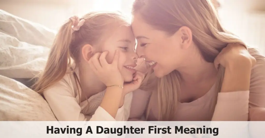 Having A Daughter First Meaning
