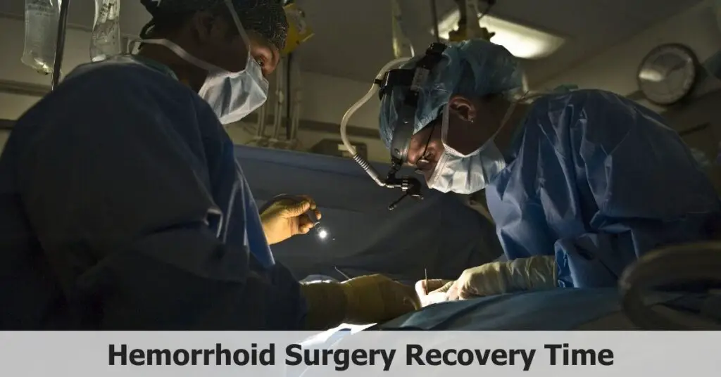 Hemorrhoid Surgery Recovery Time