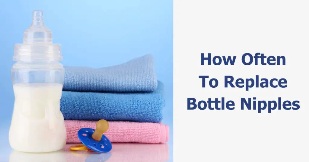 How Often To Replace Bottle Nipples