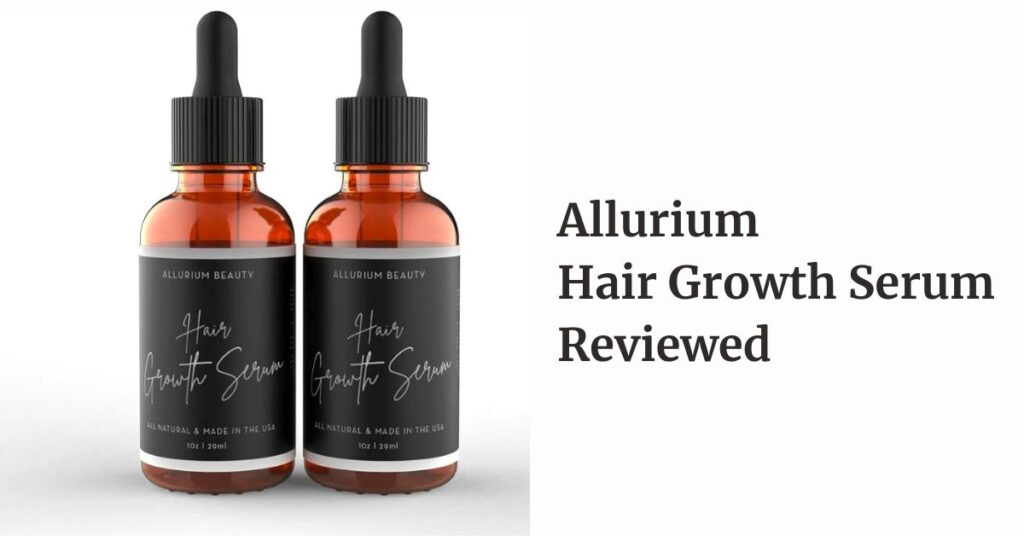 Allurium Hair Growth Serum Reviews