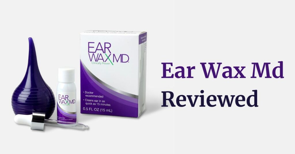 Ear Wax Md Review Clear Ears, Clear Difference!